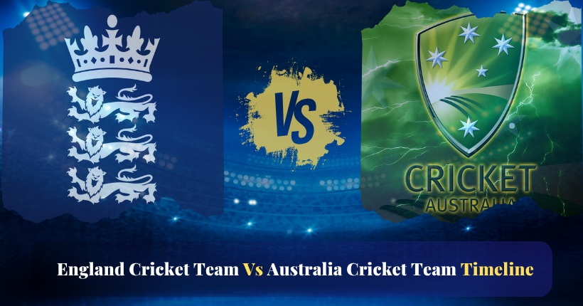 england cricket team vs australia cricket team timeline