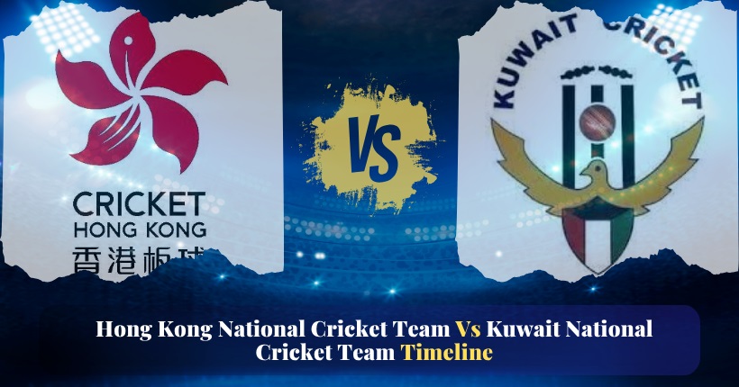 hong kong national cricket team vs kuwait national cricket team timeline
