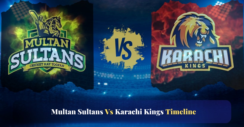 multan sultans vs karachi kings timeline