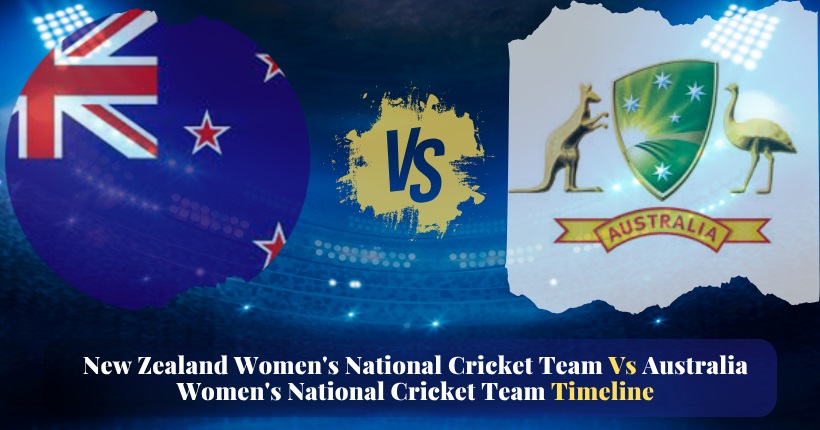 new zealand women's national cricket team vs australia women's national cricket team timeline