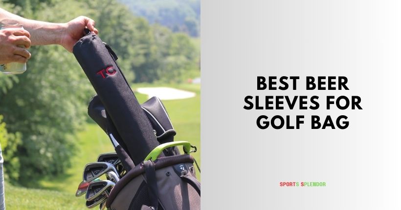 best beer sleeves for golf bag