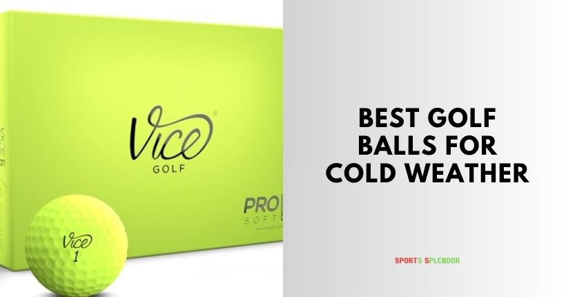 best golf balls for cold weather