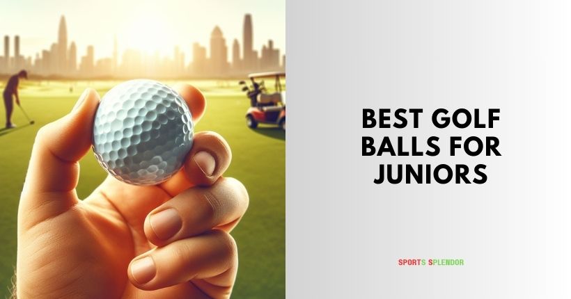 best golf balls for juniors