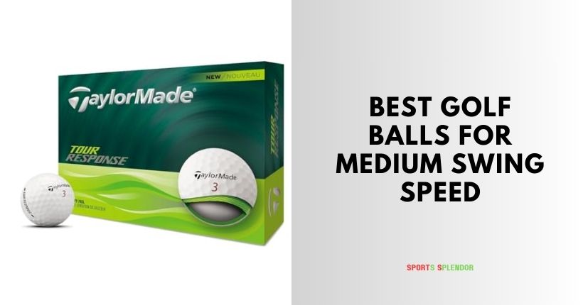 best golf balls for medium swing speed