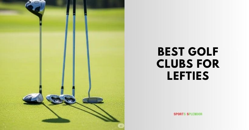 best golf clubs for lefties
