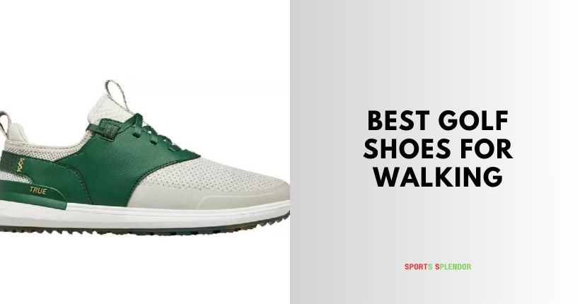 best golf shoes for walking
