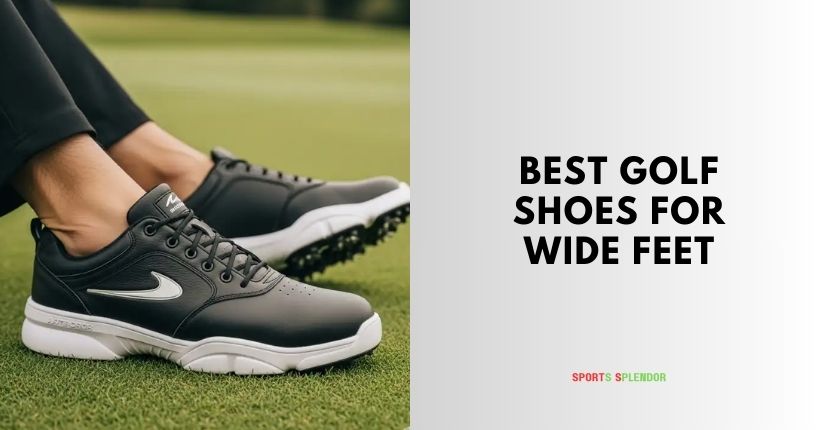 best golf shoes for wide feet