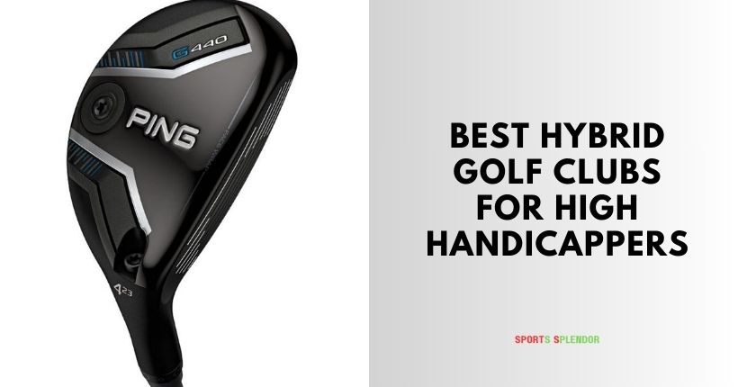 best hybrid golf clubs for high handicappers
