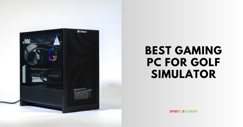 best gaming pc for golf simulator