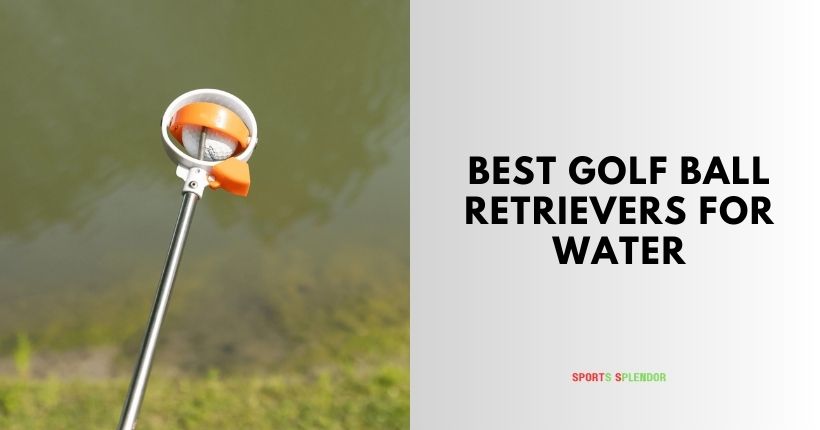 best golf ball retrievers for water