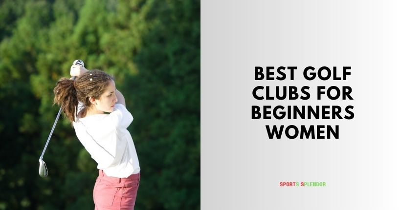 best golf clubs for beginners women