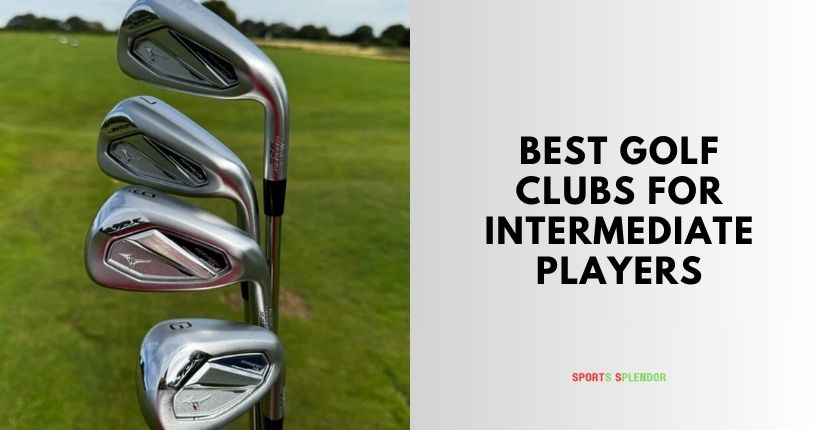 best golf clubs for intermediate players