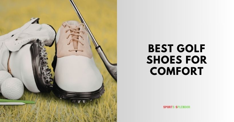 best golf shoes for comfort