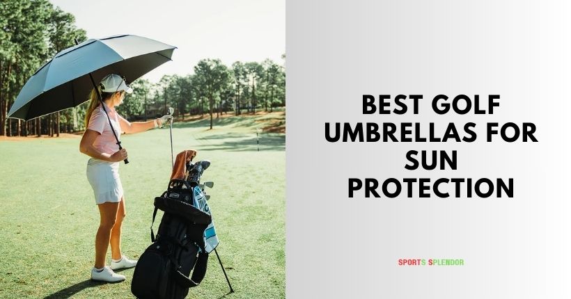 best golf umbrellas for sun protection