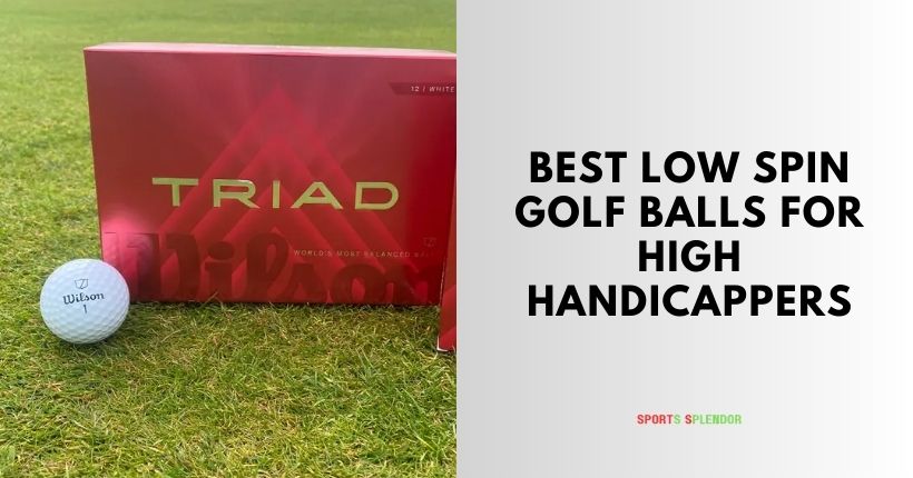 best low spin golf balls for high handicappers