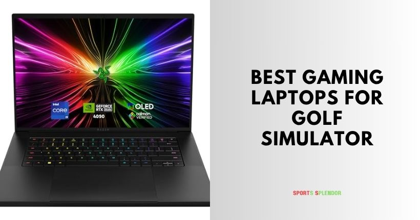 best gaming laptops for golf simulator