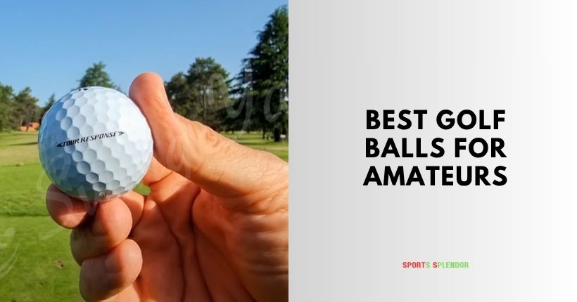 best golf balls for amateurs
