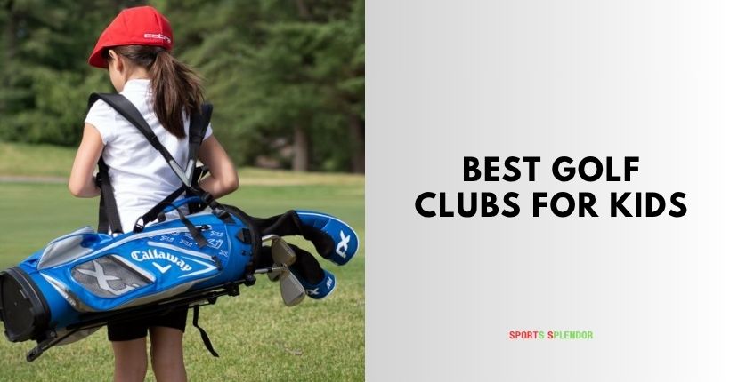 best golf clubs for kids