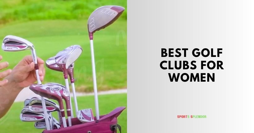 best golf clubs for women