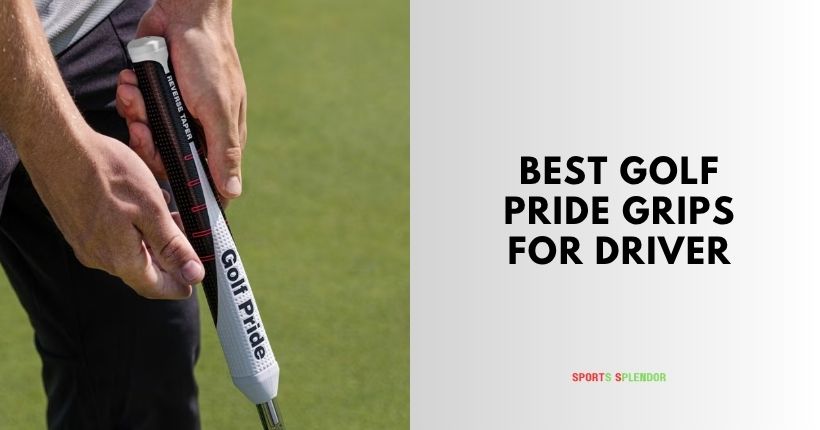 best golf pride grips for driver