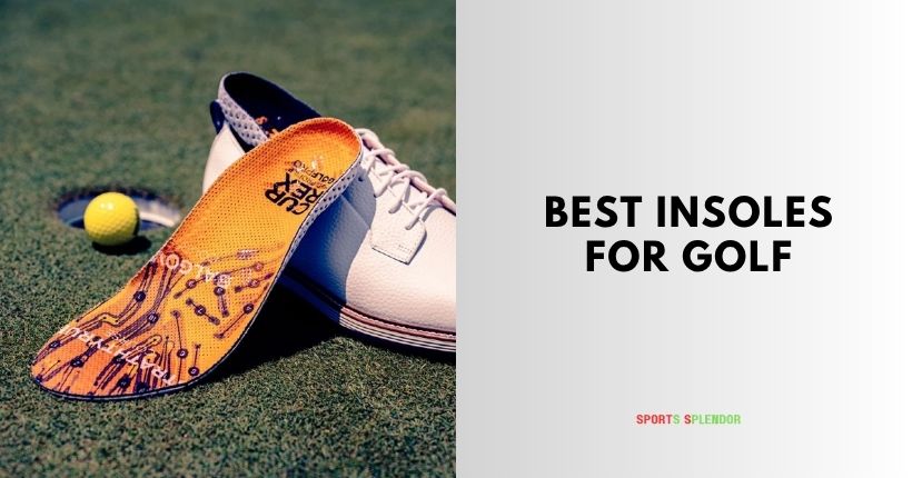 best insoles for golf