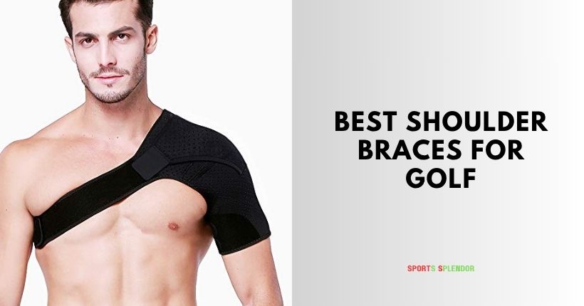 best shoulder braces for golf