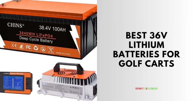 best 36v lithium batteries for golf carts