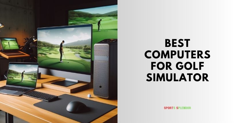 best computers for golf simulator