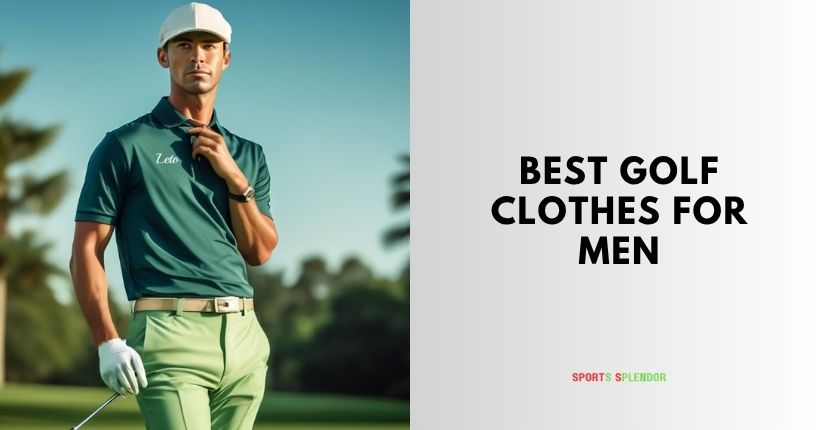 best golf clothes for men