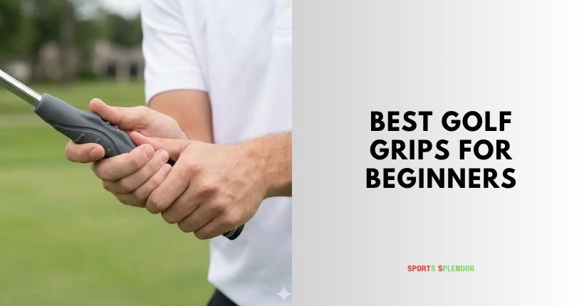 best golf grips for beginners