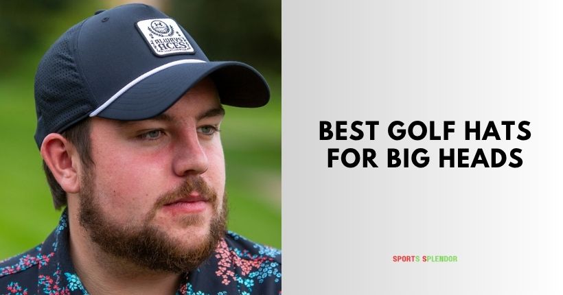 best golf hats for big heads