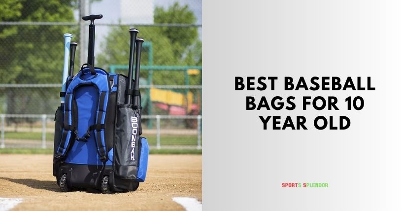 best baseball bags for 10 year old