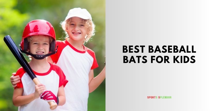 best baseball bats for kids