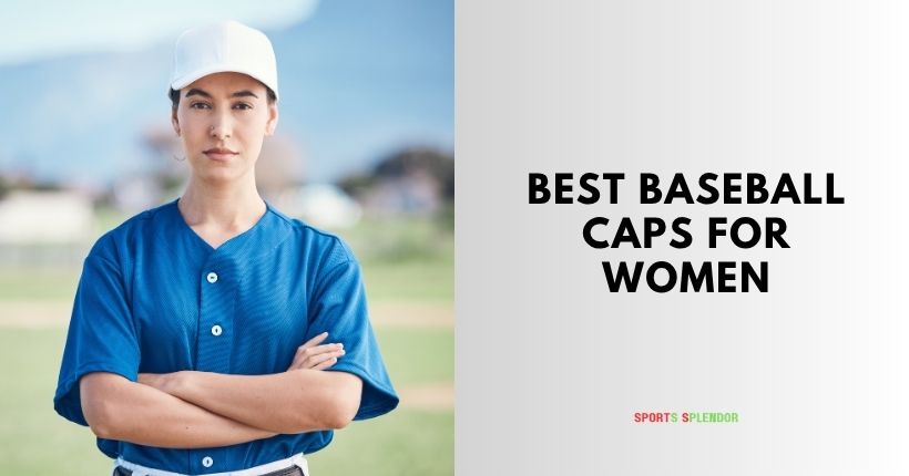 best baseball caps for women