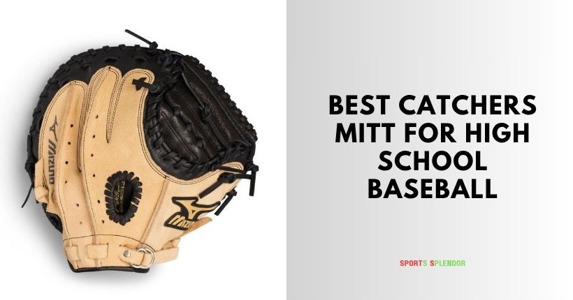 best catchers mitt for high school baseball