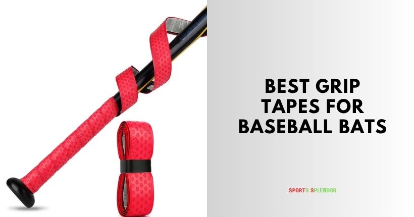 best grip tapes for baseball bats