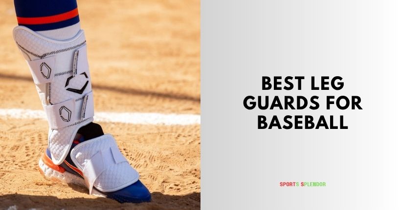 best leg guards for baseball
