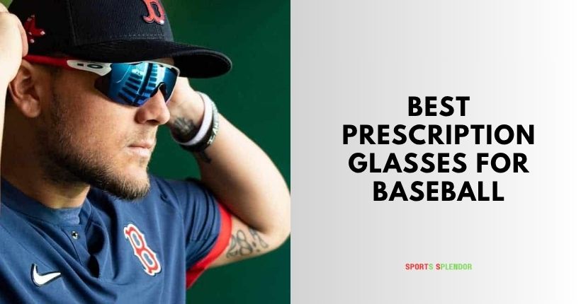 best prescription glasses for baseball