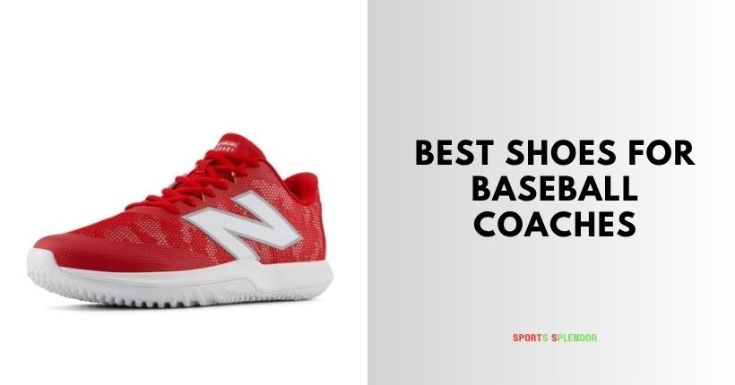 best shoes for baseball coaches