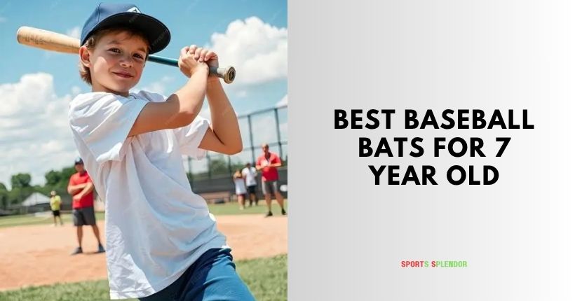 best baseball bats for 7 year old