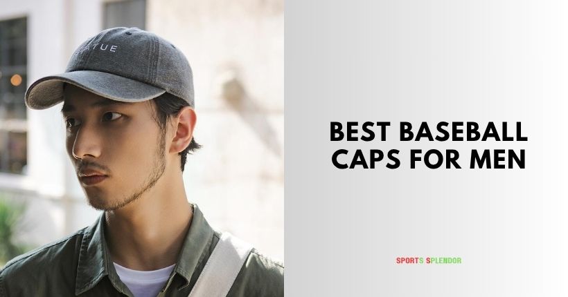 best baseball caps for men