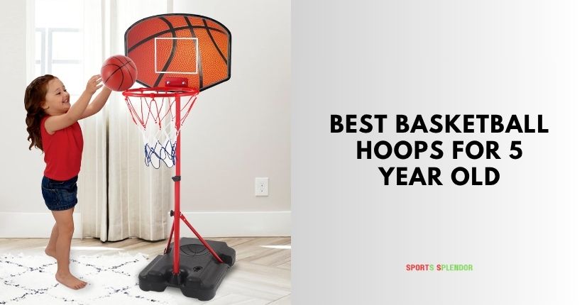 best basketball hoops for 5 year old