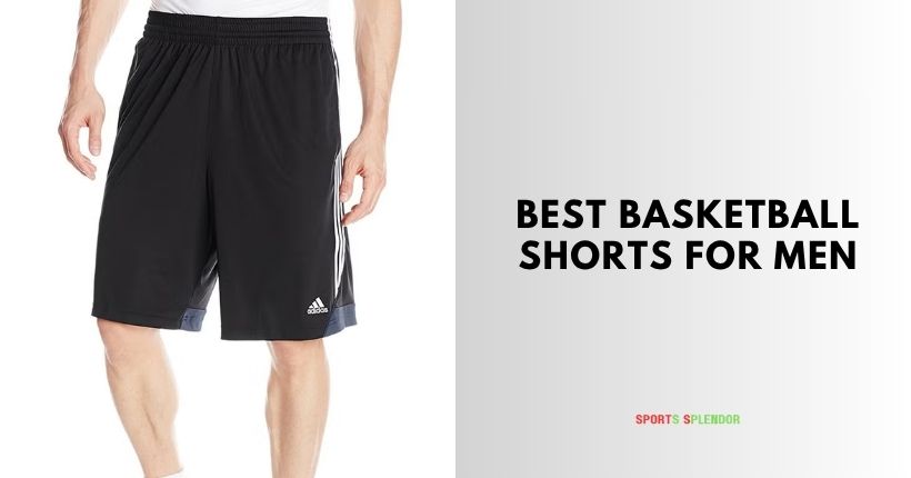 best basketball shorts for men