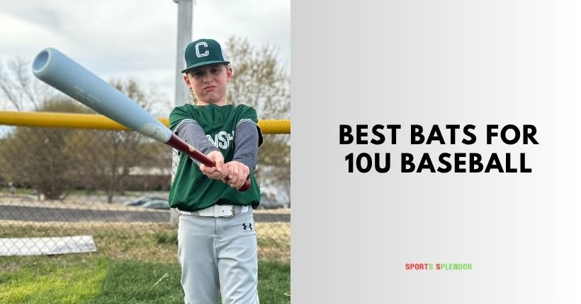 best bats for 10u baseball