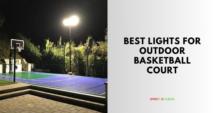 best lights for outdoor basketball court
