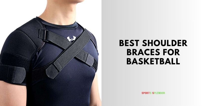 best shoulder braces for basketball