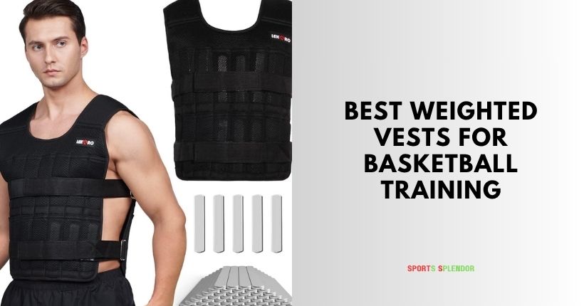 best weighted vests for basketball training
